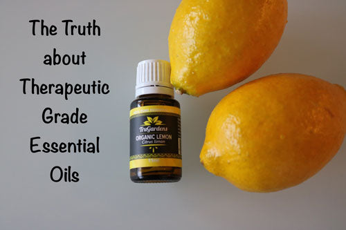 The Truth about Therapeutic Grade Essential Oils